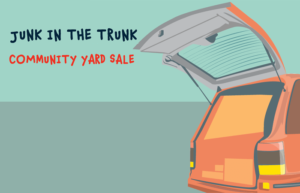 Junk In The Trunk Community Yard Sale - Vendor Registration @ Community Center