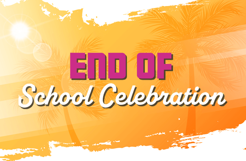 End of School Celebration