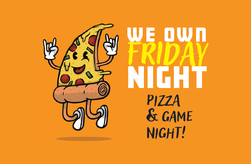 We Own Friday Night Pizza