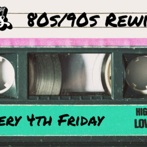 Friday Vibes 80s-90s Rewind