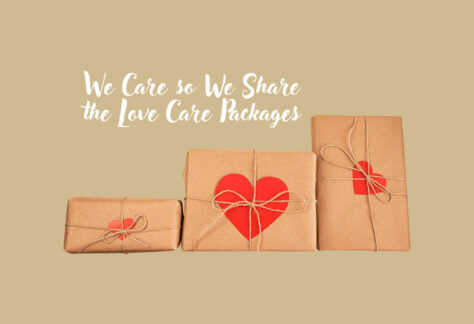 "We Care so We Share the Love" Care Packages